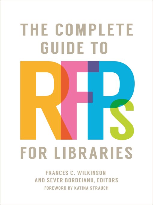 Title details for The Complete Guide to RFPs for Libraries by Katina Strauch - Available
